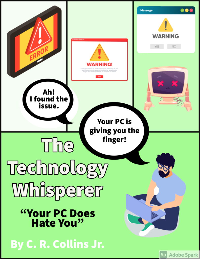 The Technology Whisperer Comic – "Your Computer Does Hate you"